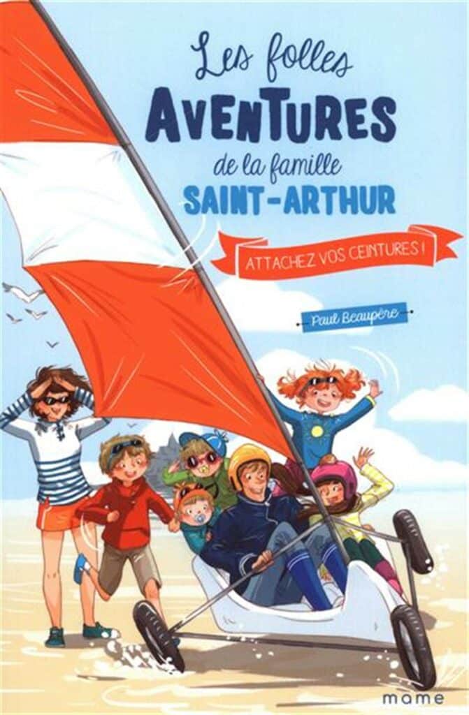 Folles aventures de la famille SaintArthur (Les). T8 Attachez vos