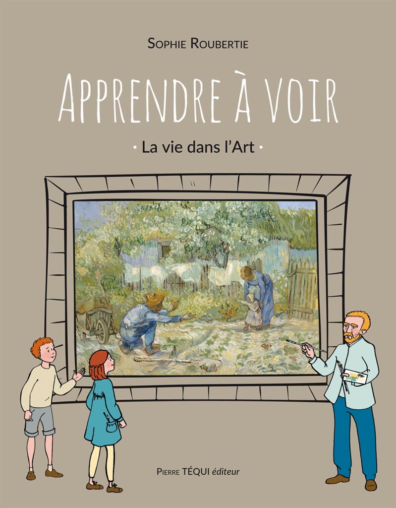 Apprendre à voir. La vie dans l'art - 123Loisirs